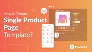 How to create custom single product page in WooCommerce